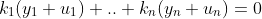 k_{1}(y_{1}+u_{1})+..+k_{n}(y_{n}+u_{n})=0