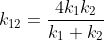 k_{12}=\frac{4k_1k_2}{k_1+k_2}