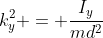 k_{y}^{2} = \frac{I_{y}}{md^{2}}