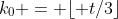 k_0 = \lfloor t/3\rfloor