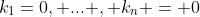 k_1=0, ... , k_n = 0
