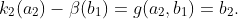 k_2(a_2)-\beta(b_1)=g(a_2,b_1)=b_2.