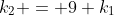 k_2 = 9 k_1