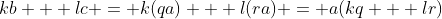 kb + lc = k(qa) + l(ra) = a(kq + lr)