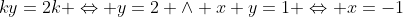 ky=2k \Leftrightarrow y=2 \land x+y=1 \Leftrightarrow x=-1