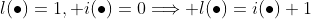 l(\bullet)=1, i(\bullet)=0\Longrightarrow l(\bullet)=i(\bullet)+1