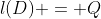 l(D) = Q