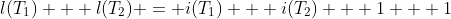 l(T_1) + l(T_2) = i(T_1) + i(T_2) + 1 + 1