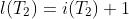 l(T_2)=i(T_2)+1