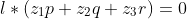 l*(z_1p+z_2q+z_3r)=0