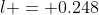 l = 0.248