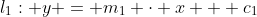 l_1: y = m_1 \cdot x + c_1