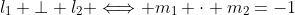 l_1 \bot l_2 \Longleftrightarrow m_1 \cdot m_2=-1