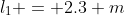 l_1 = 2.3 m