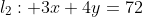 l_2: 3x+4y=72