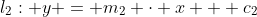 l_2: y = m_2 \cdot x + c_2