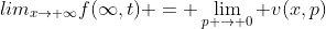lim_{x\rightarrow \infty}f(\infty,t) = \lim_{p \rightarrow 0} v(x,p)