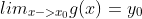 lim_{x->x_{0}}g(x)=y_{0}