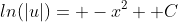 ln(|u|)= -x^2+ C