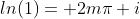 ln(1)= 2m\pi i