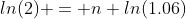 ln(2) = n ln(1.06)