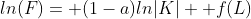 ln(F)= (1-a)ln|K|+ f(L)