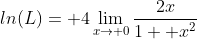 ln(L)= 4\lim_{x\to 0}\frac{2x}{1+ x^2}