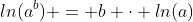 ln(a^b) = b \cdot ln(a)