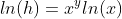 ln(h)=x^yln(x)