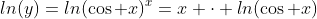 ln(y)=ln(\cos x)^x=x \cdot ln(\cos x)