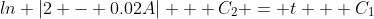 ln \left|2 - 0.02A\right| + C_2 = t + C_1