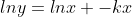 lny=lnx -kx