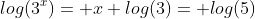 log(3^x)= x log(3)= log(5)