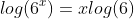 log(6^x)=xlog(6)