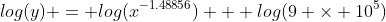 log(y) = log(x^{-1.48856}) + log(9 \times 10^5)