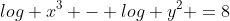 log x^3 - log y^2 =8