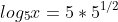 log_{5}x=5*5^{1/2}
