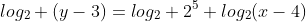 log_2 (y-3)=log_2 2^5+log_2(x-4)