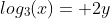 log_3(x)= 2y