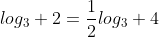 log_3 2=\frac{1}{2}log_3 4