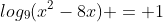 log_9(x^2-8x) = 1