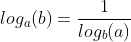 log_a(b)=\frac{1}{log_b(a)}