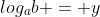 log_ab = y