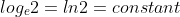 log_e2=ln2=constant