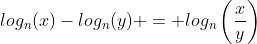 log_n(x)-log_n(y) = log_n\left(\frac{x}{y}\right)