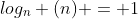 log_n (n) = 1