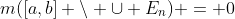 m([a,b] \setminus \cup E_n) = 0