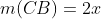 m(CB)=2x~\&~m(CA)=4x