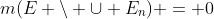 m(E \setminus \cup E_n) = 0