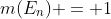 m(E_n) = 1